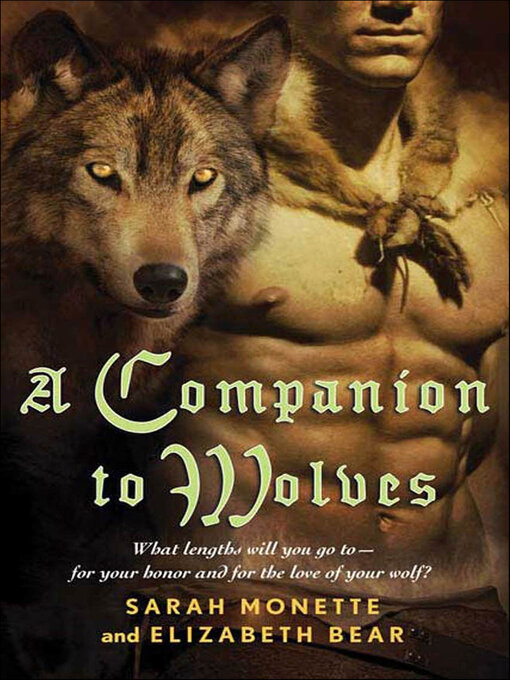 Title details for A Companion to Wolves by Sarah Monette - Available